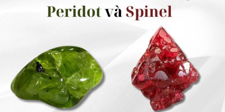 2 loại đá dành cho tháng 8: Peridot và Spinel